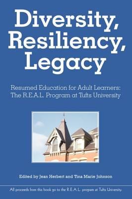 Diversity, Resiliency, and Legacy: The Lives of Adult Students at Tufts University