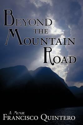 Beyond the Mountain Road: A Memoir