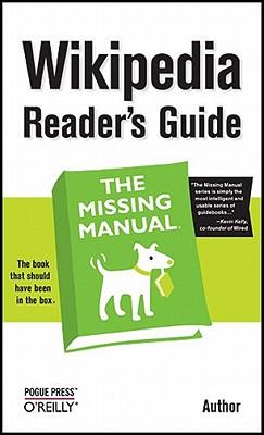 Wikipedia Reader's Guide: The Missing Manual