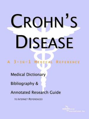 Crohn's Disease - A Medical Dictionary, Bibliography, and Annotated Research Guide to Internet References