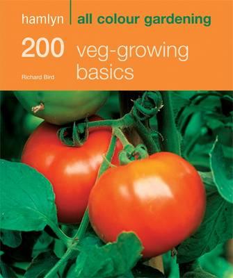 Hamlyn All Colour Gardening 200 Veg Growing Basics