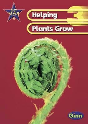 New Star Science Year 3 Helping Plants Unit Pack