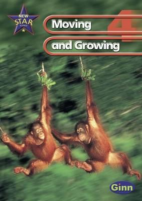 New Star Science Year 4 Moving/Growing Unit Pack