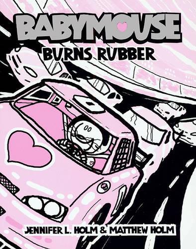 Babymouse 12: Babymouse Burns Rubber