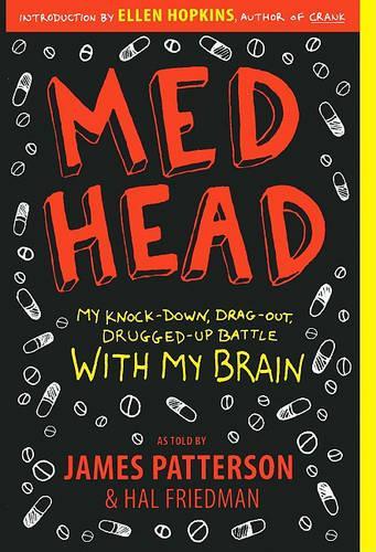 Med Head: My Knock-Down, Drag-Out, Drugged-Up Battle with My Brain