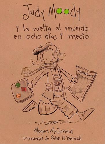 Judy Moody Y La Vuelta Al Mundo En Ocho Dias Y Medio (Judy Moody Around the Worl
