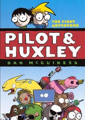 Pilot & Huxley: The First Adventure