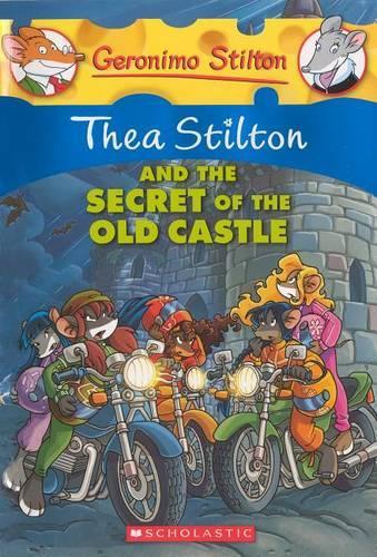 Thea Stilton and the Secret of the Old Castle