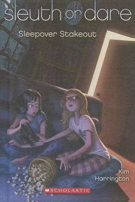 Sleepover Stakeout