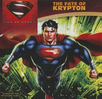 Man of Steel: The Fate of Krypton