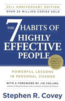 The 7 Habits of Highly Effective People: Powerful Lessons in Personal Change