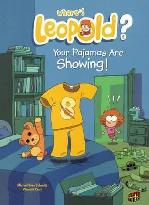 Your Pajamas Are Showing!