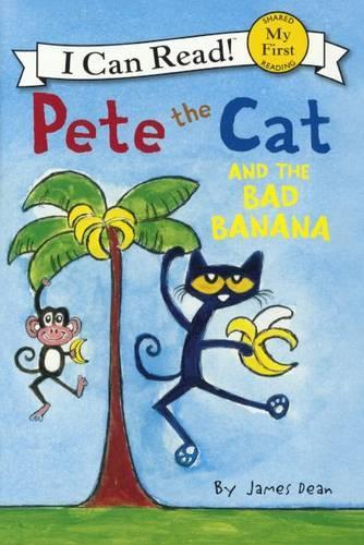 Pete the Cat and the Bad Banana