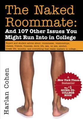 Naked Roommate: And 100 Othe Things You'll Encounter in College