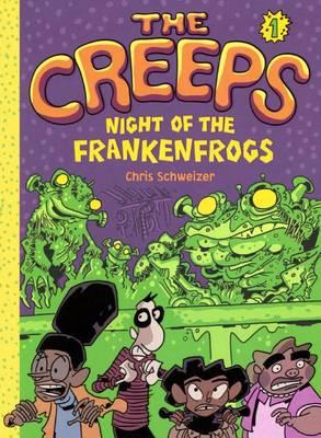 The Creeps 1: Night of the Frankenfrogs