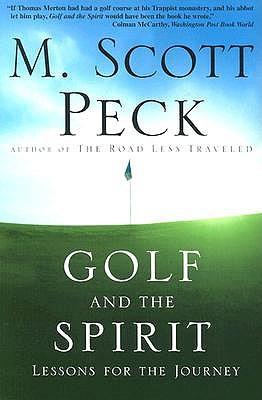 Golf and the Spirit: Lessons for the Journey
