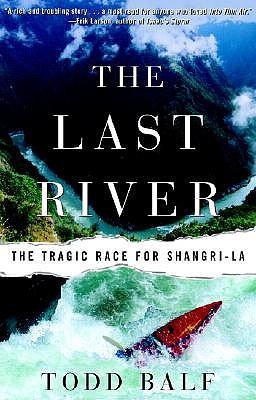 The Last River: The Tragic Race for Shangri-la