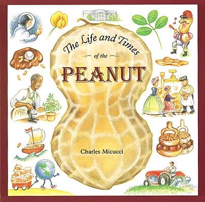 The Life and Times of the Peanut