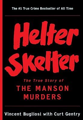 Helter Skelter: The True Story of the Manson Murders