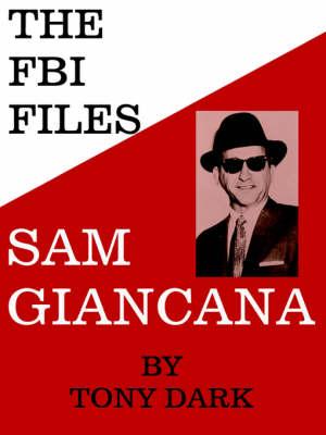 The FBI Files Sam Giancana
