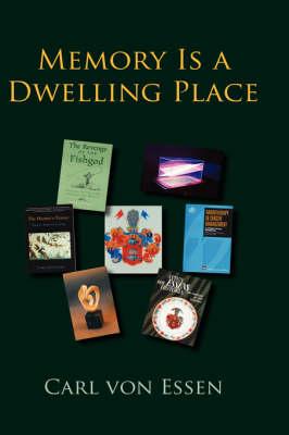 Memory Is a Dwelling Place