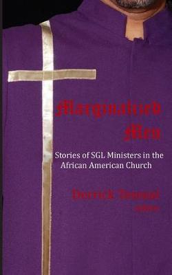 Marginalized Men: Stories of SGL Ministers in the African-American Church
