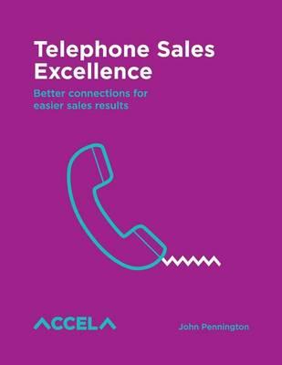 Telephone Sales Excellence: 20 Lessons That Promise Results