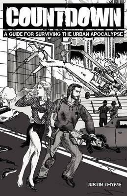 Countdown - A Guide For Surviving The Urban Apocalypse