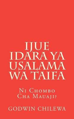 Idara ya USALAMA WA TAIFA: Ni chombo cha Mauaji?