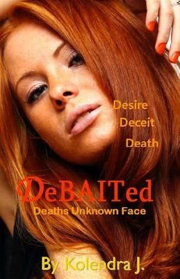 DeBAITed Deaths Unknown Face: DeBAITed