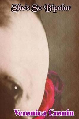 She's So Bipolar: A Memoir with Photographs