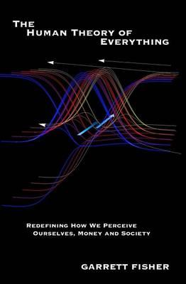 The Human Theory of Everything