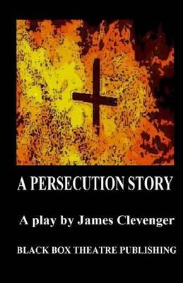 A Persecution Story