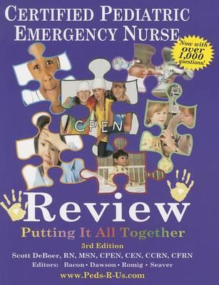 Certified Pediatric Emergency Nurse Review: Putting It All Together