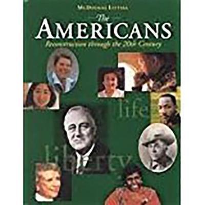 The Americans: Student Edition Grades 9-12 Reconstruction to the 21st Century 2002