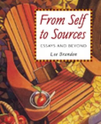 From Self to Sources: Essays and Beyond