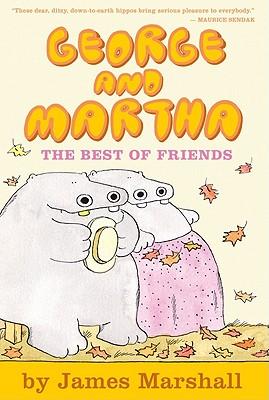 George and Martha: The Best of Friends