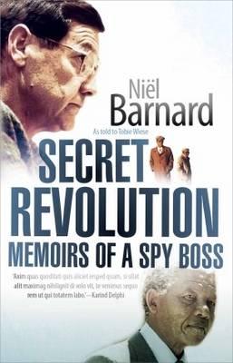 Secret revolution: Memoirs of a spy boss