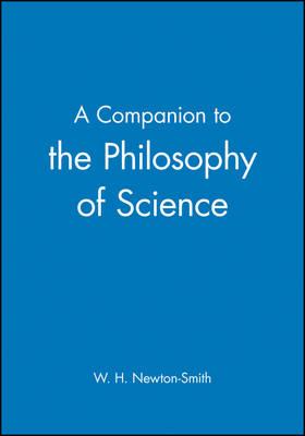 A Companion to the Philosophy of Science