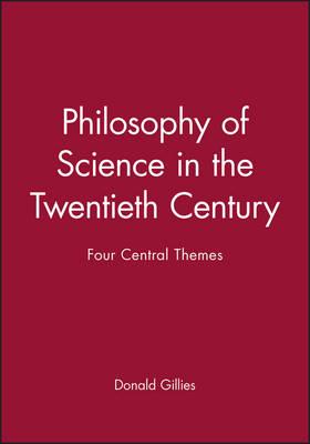 Philosophy of Science in the Twentieth Century: Four Central Themes