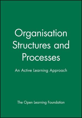 Organisation Structures and Processes: An Active Learning Approach