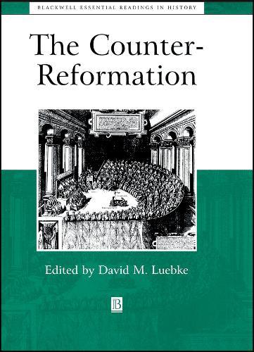 The Counter-Reformation: The Essential Readings
