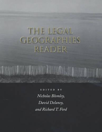 The Legal Geographies Reader: Law, Power and Space