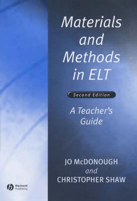 Materials and Methods in ELT: A Teacher's Guide