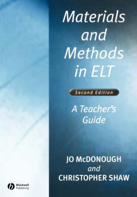 Materials and Methods in ELT: A Teacher's Guide