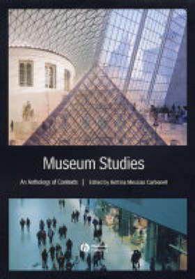 Museum Studies: An Anthology of Contexts