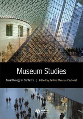 Museum Studies in Context: An Anthology