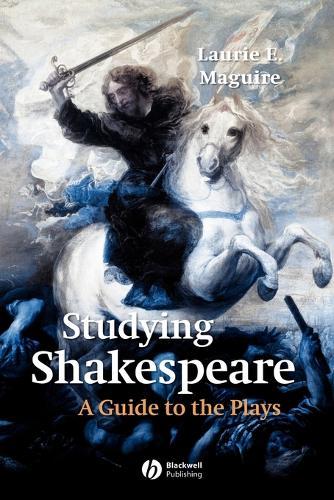 Studying Shakespeare: A Guide to the Plays