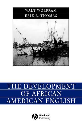 The Development of African American English
