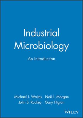 Industrial Microbiology: An Introduction